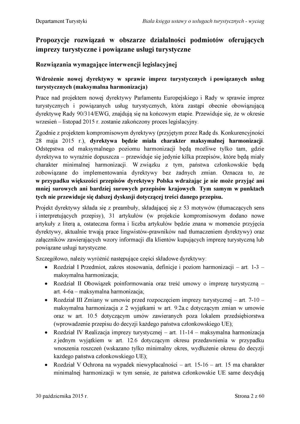 D epartam ent Turystyki B iała księga ustaw y o usługach turystycznych - w yciag Propozycje rozwiązań w obszarze działalności podmiotów oferujących imprezy turystyczne i powiązane usługi turystyczne