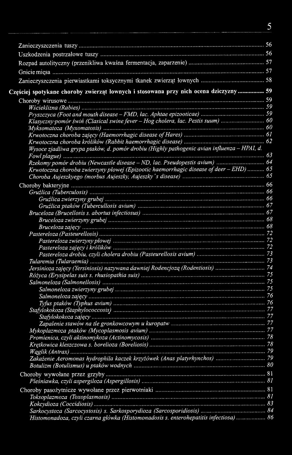 Aphtae epizooticae) 59 Klasyczny pomór świń (Clasical swine fever - Hog cholera, lac.