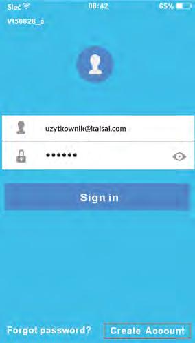 PL 1. Kliknij na Create Account. 2. Wprowadź adres e-mail i hasło, następnie naciśnij przycisk Registration. 6.