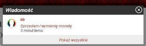 System wyszuka, czy któryś z użytkowników nie chce przypadkiem sprzedać takiej monety i niezwłocznie Cię o tym powiadomi. Przeglądaj nowe wiadomości. 4.