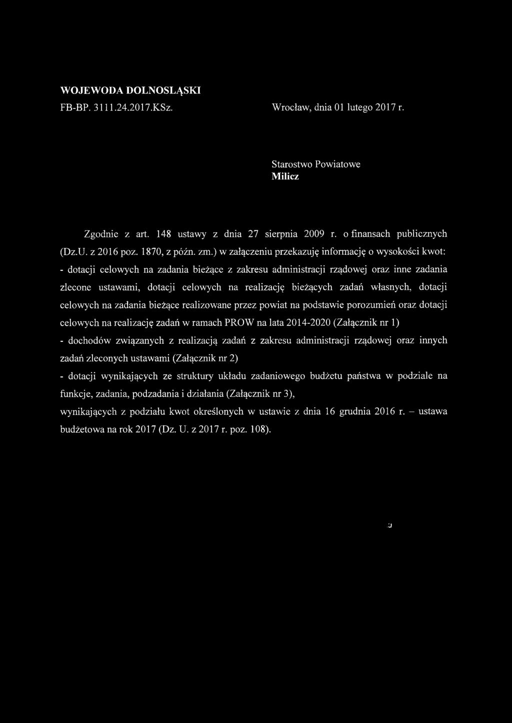 ) w załączeniu przekazuję inform ację o wysokości kwot: - dotacji celowych na zadania bieżące z zakresu administracji rządowej oraz inne zadania zlecone ustawami, dotacji celowych na realizację