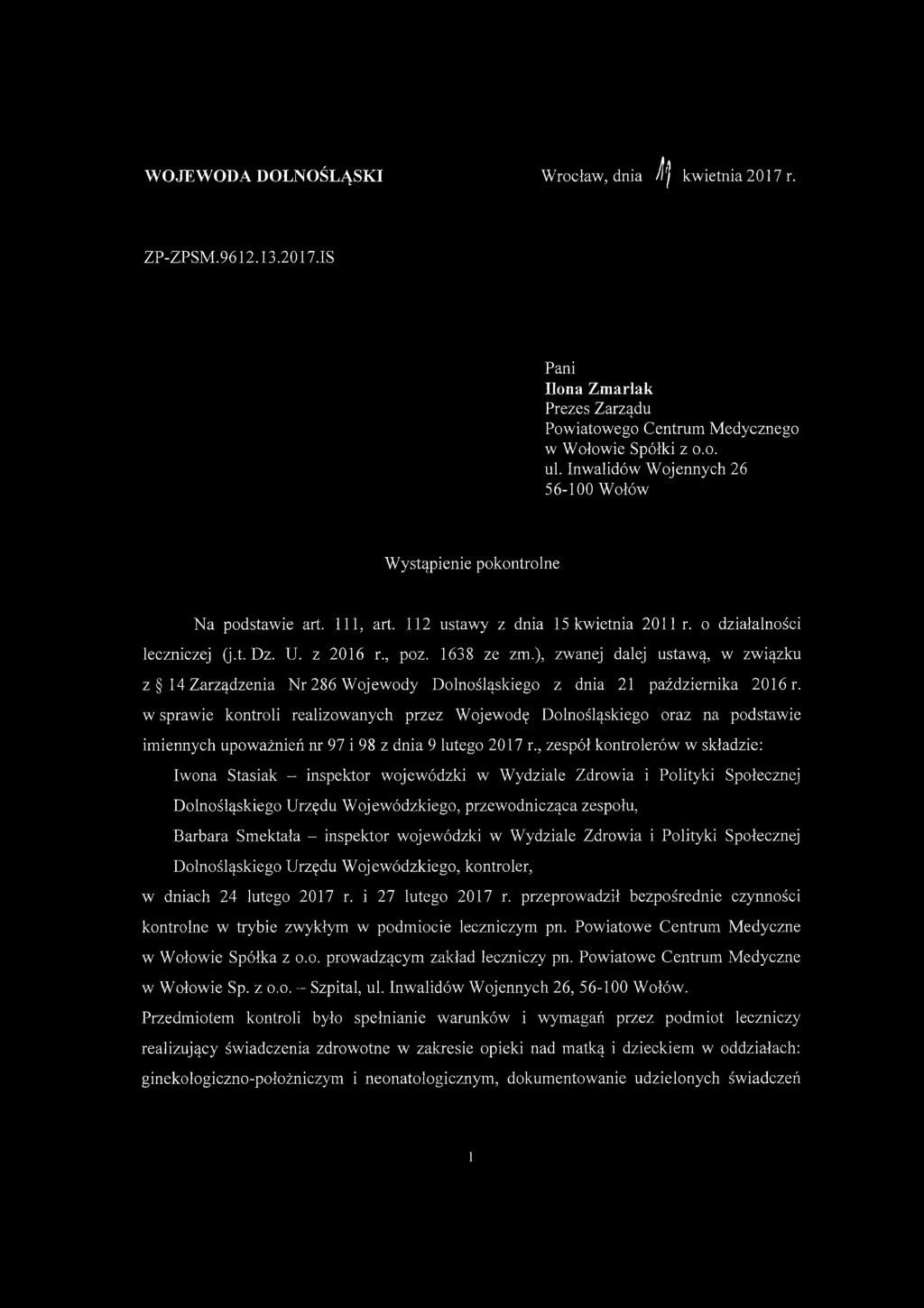 ), zwanej dalej ustawą, w związku z 14 Zarządzenia Nr 286 W ojewody Dolnośląskiego z dnia 21 października 2016 r.