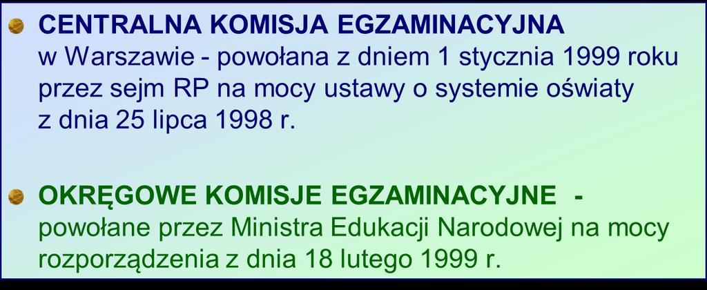 INSTYTUCJE ODPOWIEDZIALNE ZA EGZAMINY