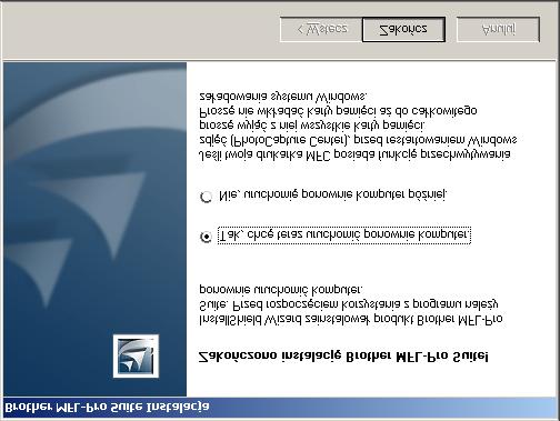 Dla użytkowników systemu Windows NT Workstation Wersja 4.0 Upewnij się, że wykonałeś czynności z kroku 1 Konfiguracja urządzenia.