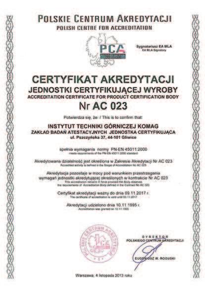 3. Zakres uprawnień Zakładu Badań Atestacyjnych Jednostki Certyfikującej Działalność KOMAG-u w zakresie badań i oceny maszyn i urządzeń górniczych posiada wieloletnią tradycję, którą obecnie