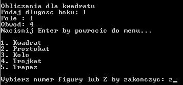 Należy zastosować schemat analogiczny do zastosowanego w programie głównym. Ponieważ takie podmenu będzie się powtarzać dla każdej z figur, należy obsługę tego podmenu zrealizować np.