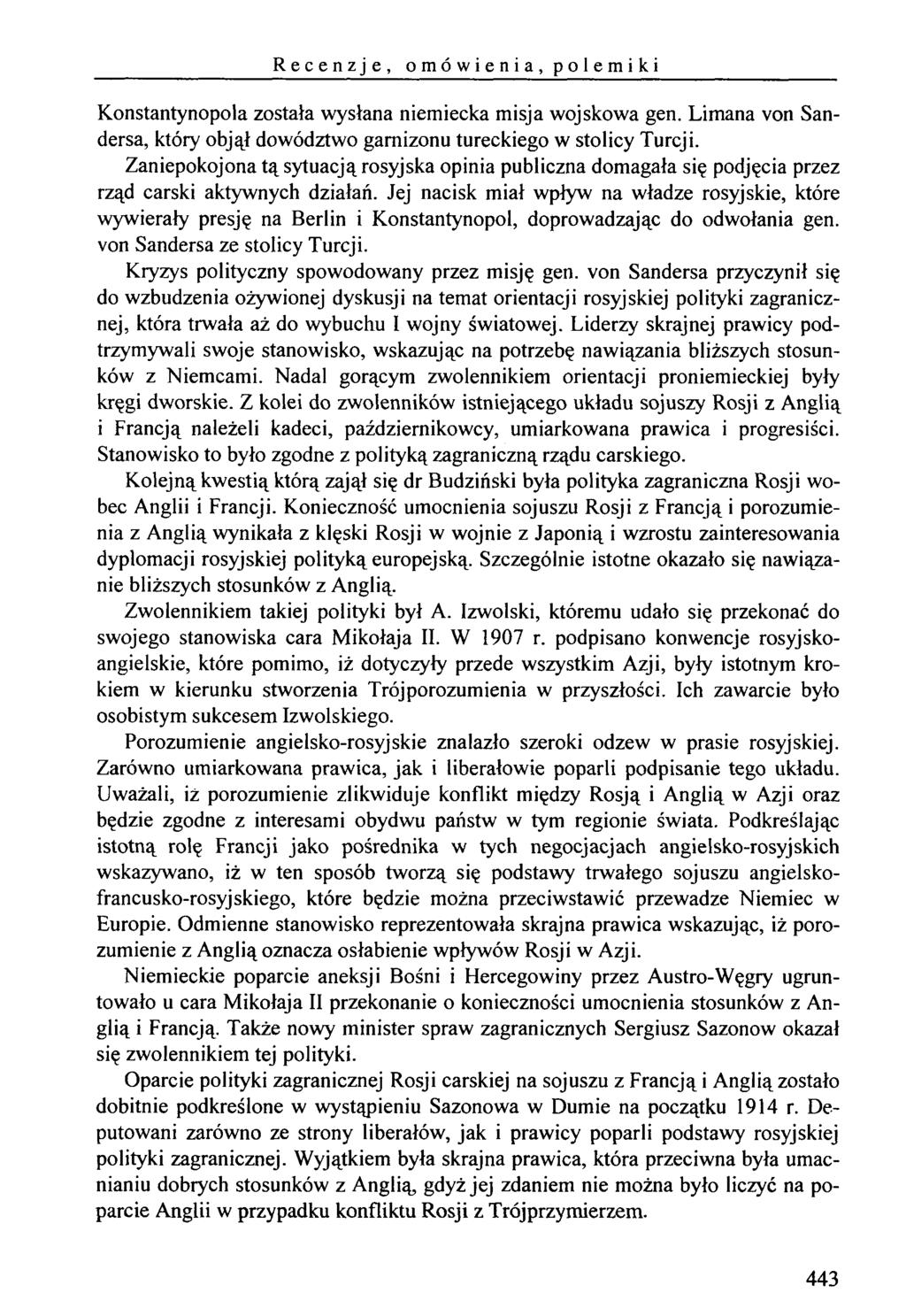 Recenzje, om ówienia, polem iki Konstantynopola została wysłana niemiecka misja wojskowa gen. Limana von Sandersa, który objął dowództwo garnizonu tureckiego w stolicy Turcji.