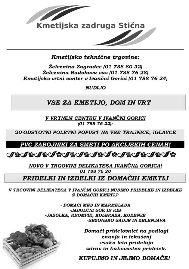 Lokalna samooskrba veča tudi ekonomsko moč z novimi možnostmi zaposlovanja na lokalni ravni in prinaša nove tržne priložnosti za lokalne pridelovalce.