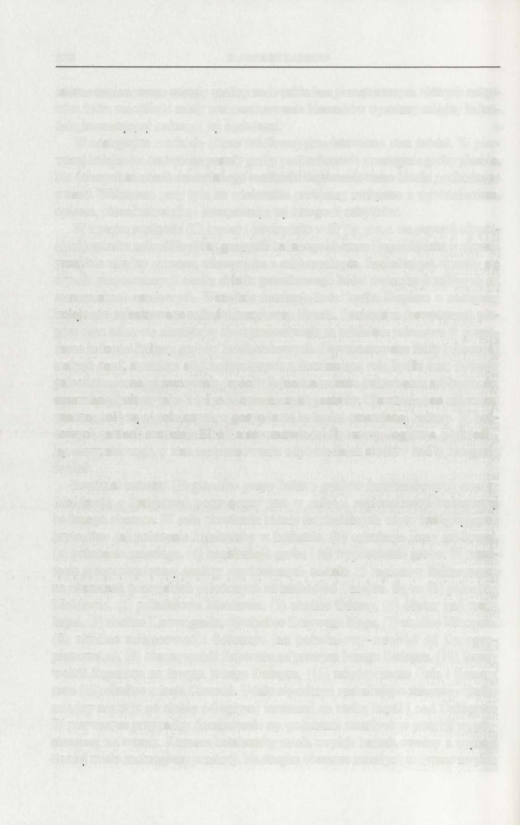 238 SŁAWOMIR KADRÓW istotne zaplanowane zostały analizy nad rozkładem przestrzennym różnych zabytków, które umożliwić miały zrekonstruowanie kierunków wymiany między ludnością interesującej kultury i