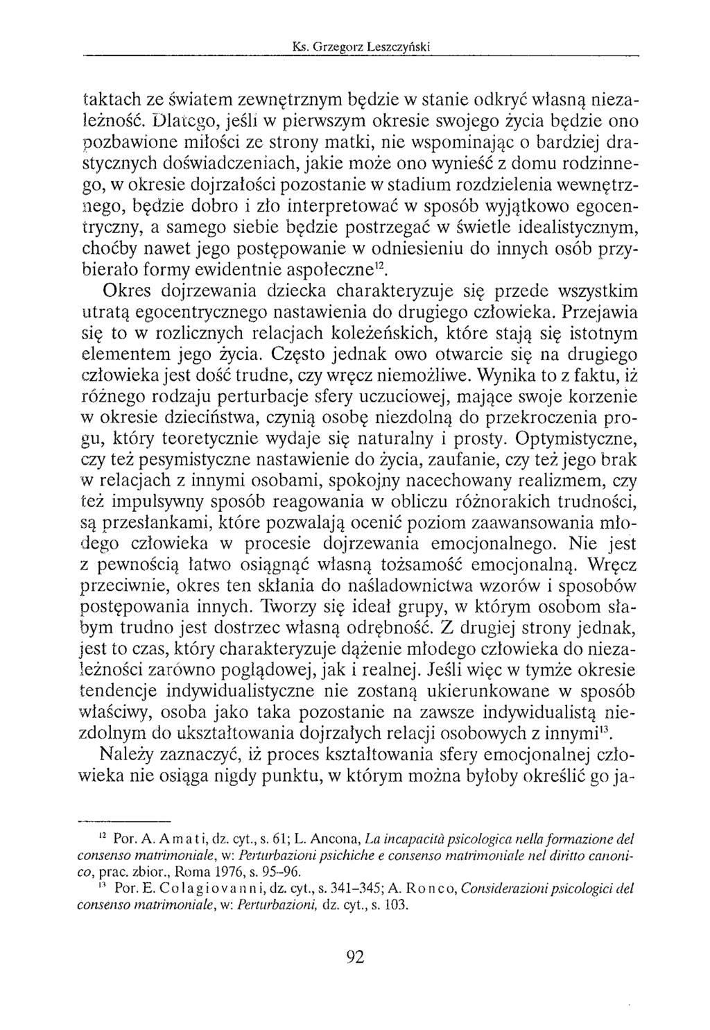 taktach ze światem zewnętrznym będzie w stanie odkryć własną niezależność.