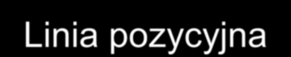 Linia pozycyjna Jest zbiorem punktów możliwej pozycji obiektu, określonym stałą wartością mierzonej wielkości fizycznej, która tę linię wyznacza w sposób jednoznaczny.