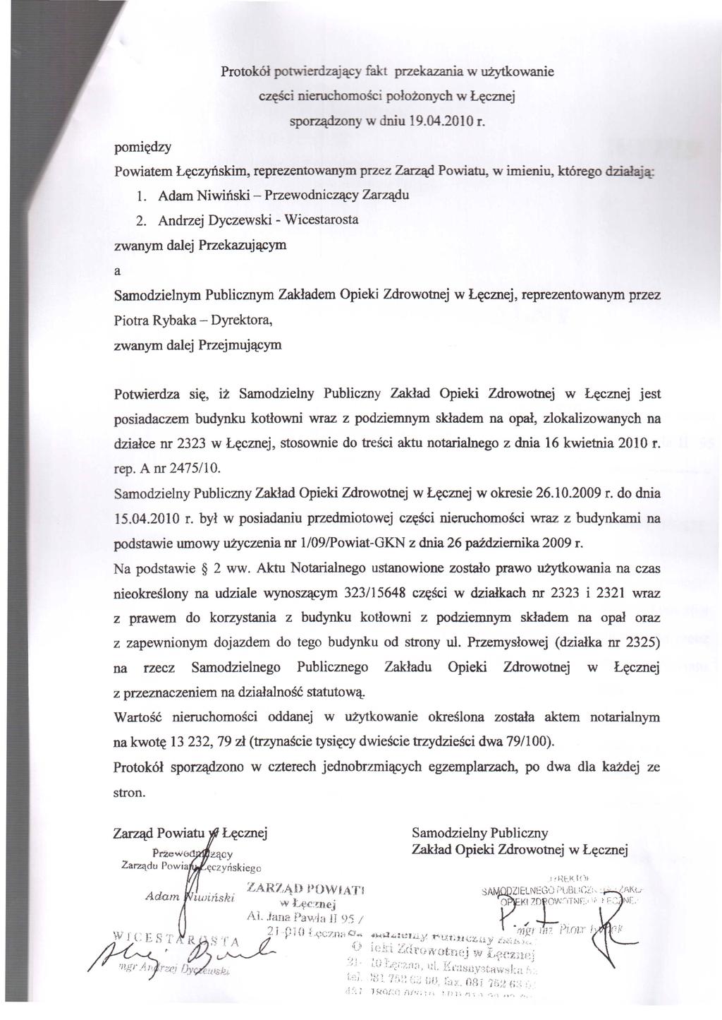 Protokół potwierdzający fakt przekazania w użytkowanie części nieruchomości położonych w Łęcznej sporządzony w dniu 19.04.2010 r.