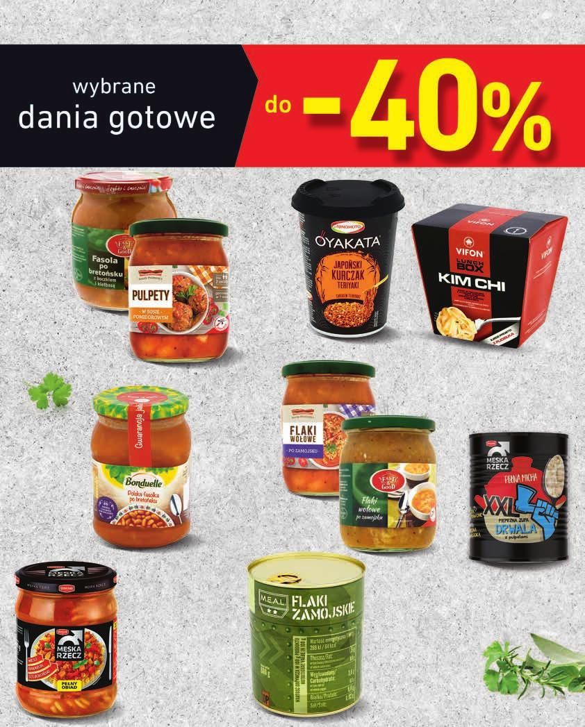 oferta ważna od 10 do 16 sierpnia lub do wyczerpania asortymentu Danie gotowe Fast&Good / Nasze Pyszności 500 g 5,98 zł / od 4,79 od 37% 2 99 Danie gotowe Oyakata 93-96 g od od 3,11 do 3,22 zł / 100