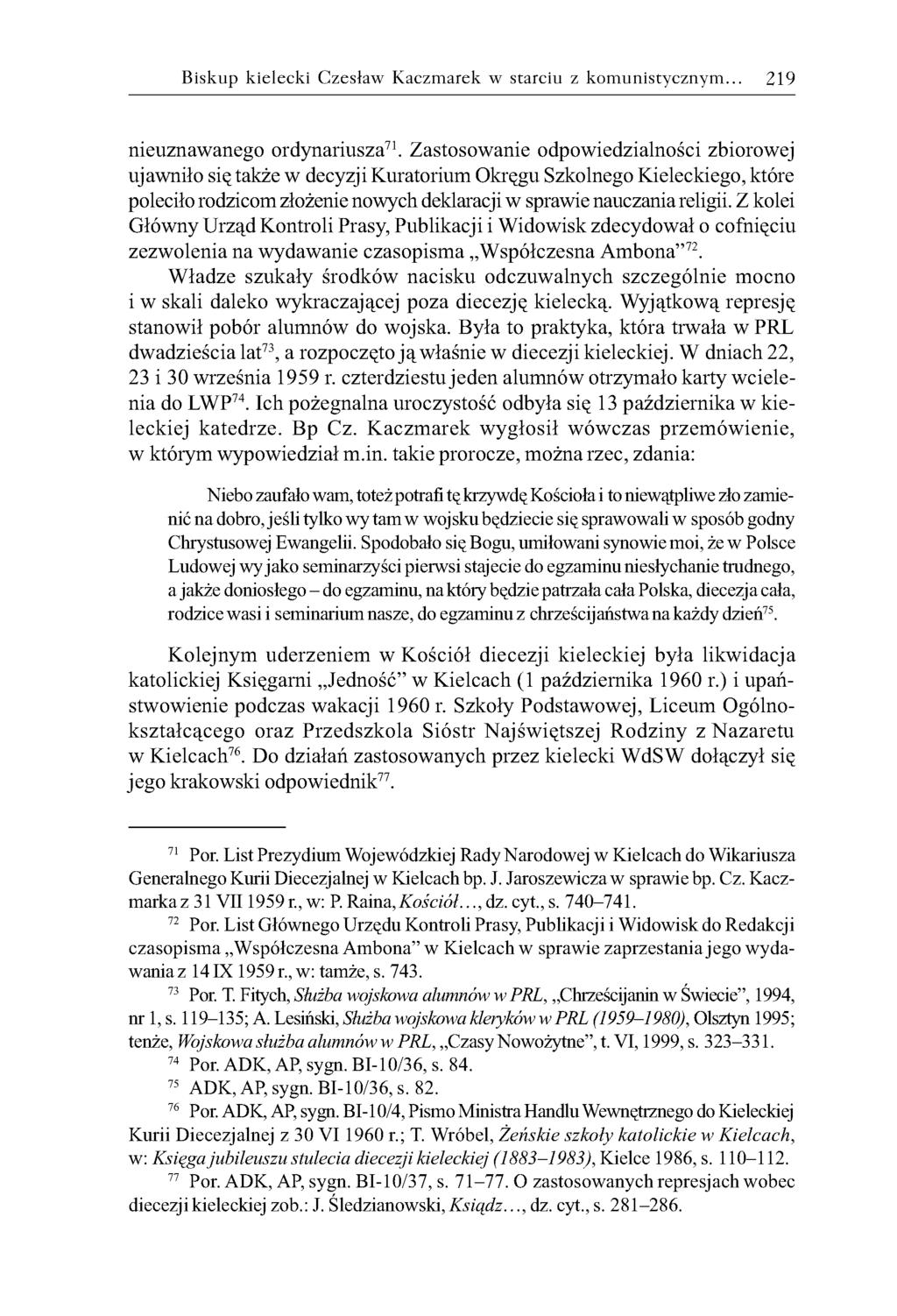 Biskup kielecki Czesław Kaczmarek w starciu z kom unistyczny m. 219 nieuznawanego ordynariusza71.
