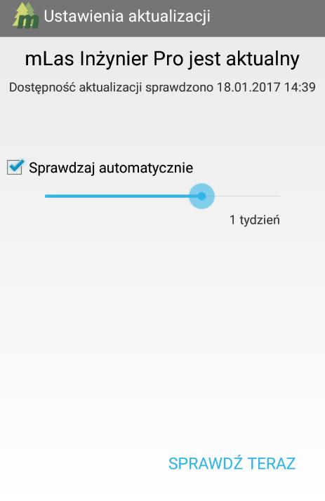 3.6.4.3 Aktualizacja Opcja Aktualizacja pozwala sprawdzić aktualność zainstalowanej aplikacji. Istnieje możliwość ustawienia automatycznego sprawdzania aktualizacji w ustalonych odstępach czasu.