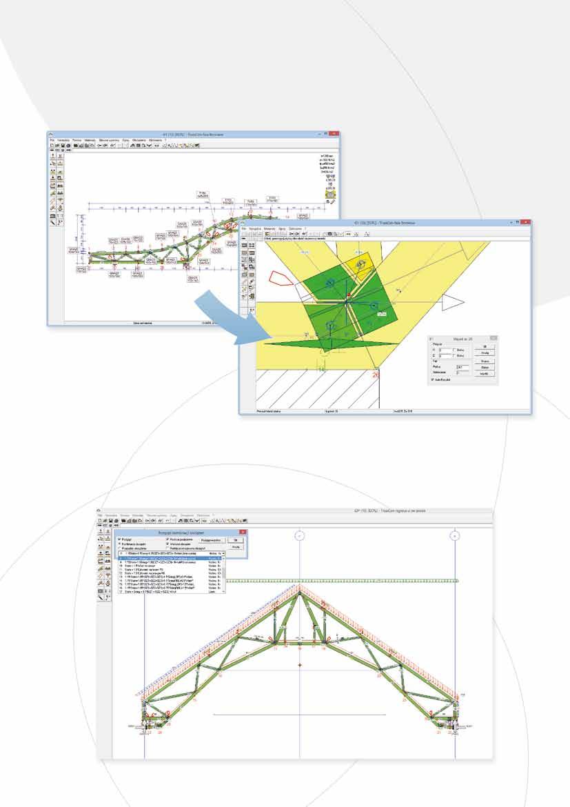 Szybkie i łatwe projektowanie konstrukcji dachowych Program w kilka sekund dobiera przekrój tarcicy oraz płytkę kolczastą w każdym węźle, pozwalając jednocześnie na zmianę jej położenia oraz obrót.