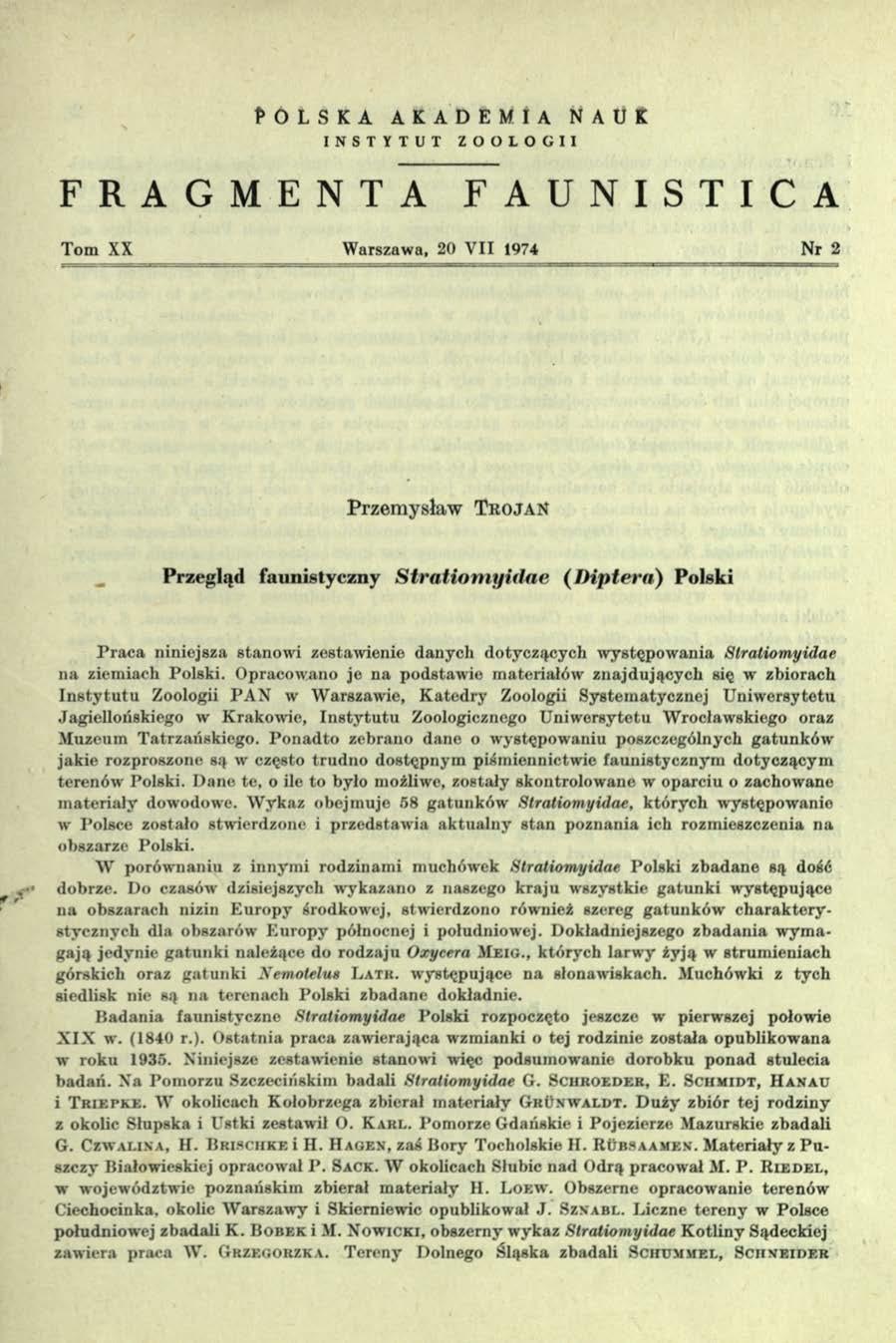 POLSKA AKADEMIA NAUK INSTYTUT ZOOLOGII FRAGMENTA FAUNISTICA Torn XX Warszawa, 20 V II 1974 Nr 2 Przemysław T r o j a n Przegląd faunistyczny S tra t io m y i dae ( D iptera ) Polski P raca niniejsza
