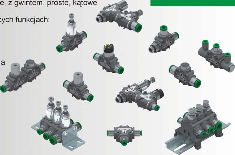 gwintem, proste, k¹towe Dostêpne elementy o nastêpuj¹cych funkcjach: - regulator przep³ywu - regulator ciœnienia - zawór