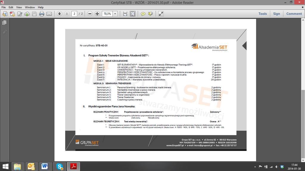 MIEDZYNARODOWY CERTYFIKAT IES LTD Grupa SET jest subiektem edukacyjnym certyfikowanym przez International Education Society, Ltd., instytucję, która ma swoją siedzibę w Londynie.