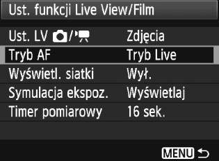 3 Ustawienia funkcji menu Podczas wyświetlania obrazu Live View nadal można ustawiać opcje menu. Funkcje Live View zostały przedstawione poniżej. Na karcie [6] ekranu [Ust.