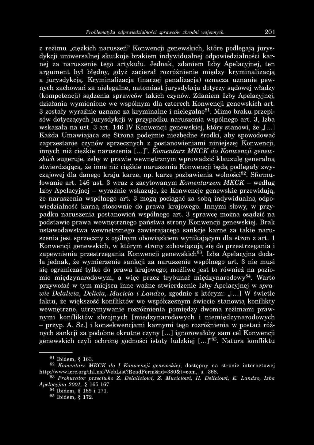 Problematyka odpowiedzialności sprawców zbrodni wojennych.