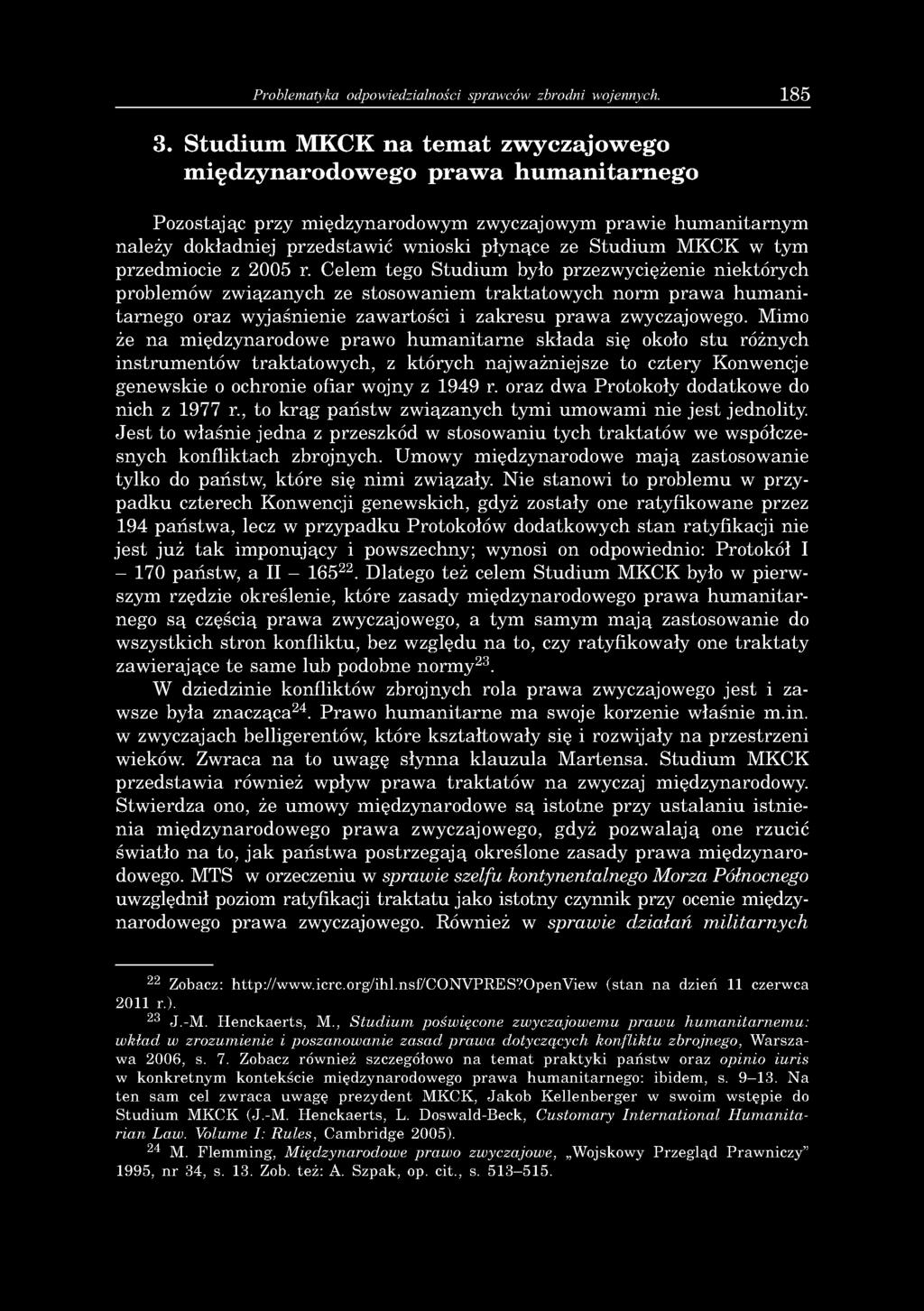 Problematyka odpowiedzialności sprawców zbrodni wojennych. 185 3.
