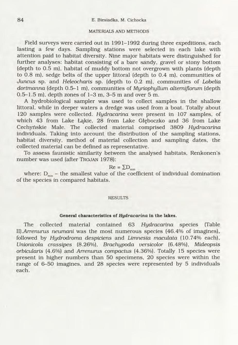 8 4 E. Biesiadka, M. Cichocka MATERIALS AND METHODS Field surveys were carried out in 1991-1992 during three expeditions, each lasting a few days.