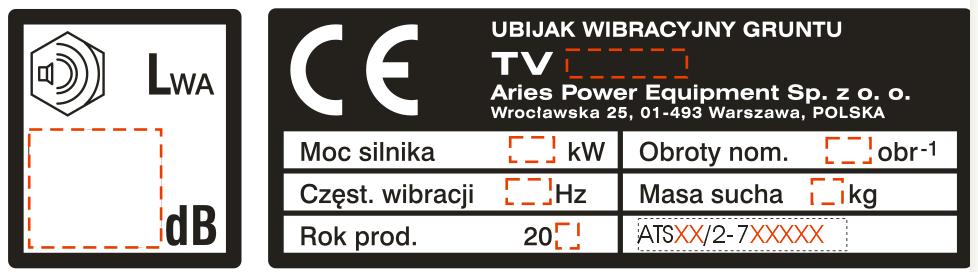 9) potwierdzenie zgodności produktu z odpowiednimi Dyrektywami WE /oznakowanie CE / 10) oznaczenie gwarantowanego poziomu hałasu emitowanego do otoczenia * Moc silnika przedstawiona w tym dokumencie