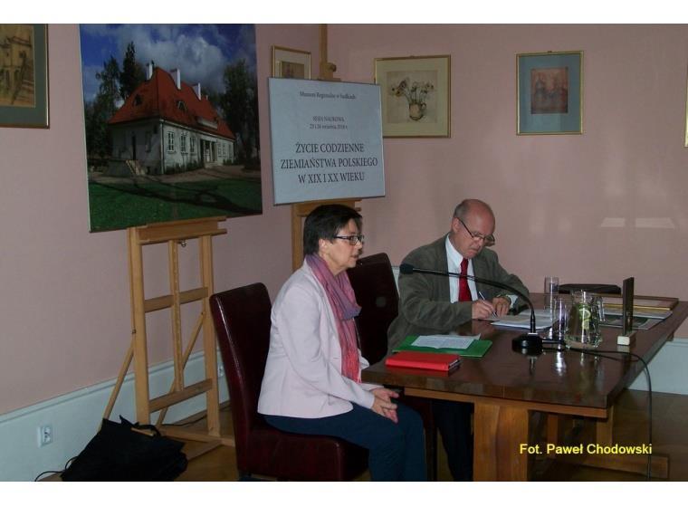 Sesja naukowa Życie codzienne ziemiaństwa polskiego w XIX i XX wieku" 23, 24 września Od 2004 roku siedleckie muzeum, cyklicznie co 2 lata,