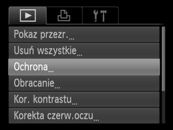 Ochrona zdjęć Można ustawić ochronę ważnych zdjęć, dzięki czemu ich przypadkowe usunięcie za pomocą aparatu będzie niemożliwe (str. 29, 101). Wybierz opcję [Ochrona].