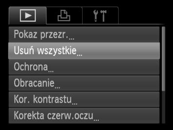 Usuwanie wszystkich zdjęć Można usuwać wszystkie zdjęcia naraz. Ponieważ usuniętych zdjęć nie można odzyskać, podczas ich usuwania należy zachować ostrożność. Nie można usunąć chronionych zdjęć (str.