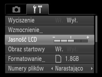Zmiana jasności ekranu Jasność ekranu można zmienić na dwa sposoby. Za pomocą menu Za pomocą przycisku l Wyświetl menu. Naciśnij przycisk n. Wybierz opcję [Jasność LCD].
