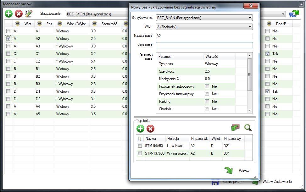 3. Pasy Dodawane są do wcześniej zdefiniowanych wlotów. Okno menadżera pasów posiada zbliżoną funkcjonalność jak menadżer wlotów. Okno definicji pasa różni się w zależności od typu skrzyżowania.