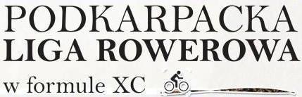 Podkarpacka Liga Rowerowa w Formule XC Wyścigi na trasie o umiarkowanej skali trudności, bez ingerencji w ekosystem, przy wykorzystaniu naturalnych warunków terenu.