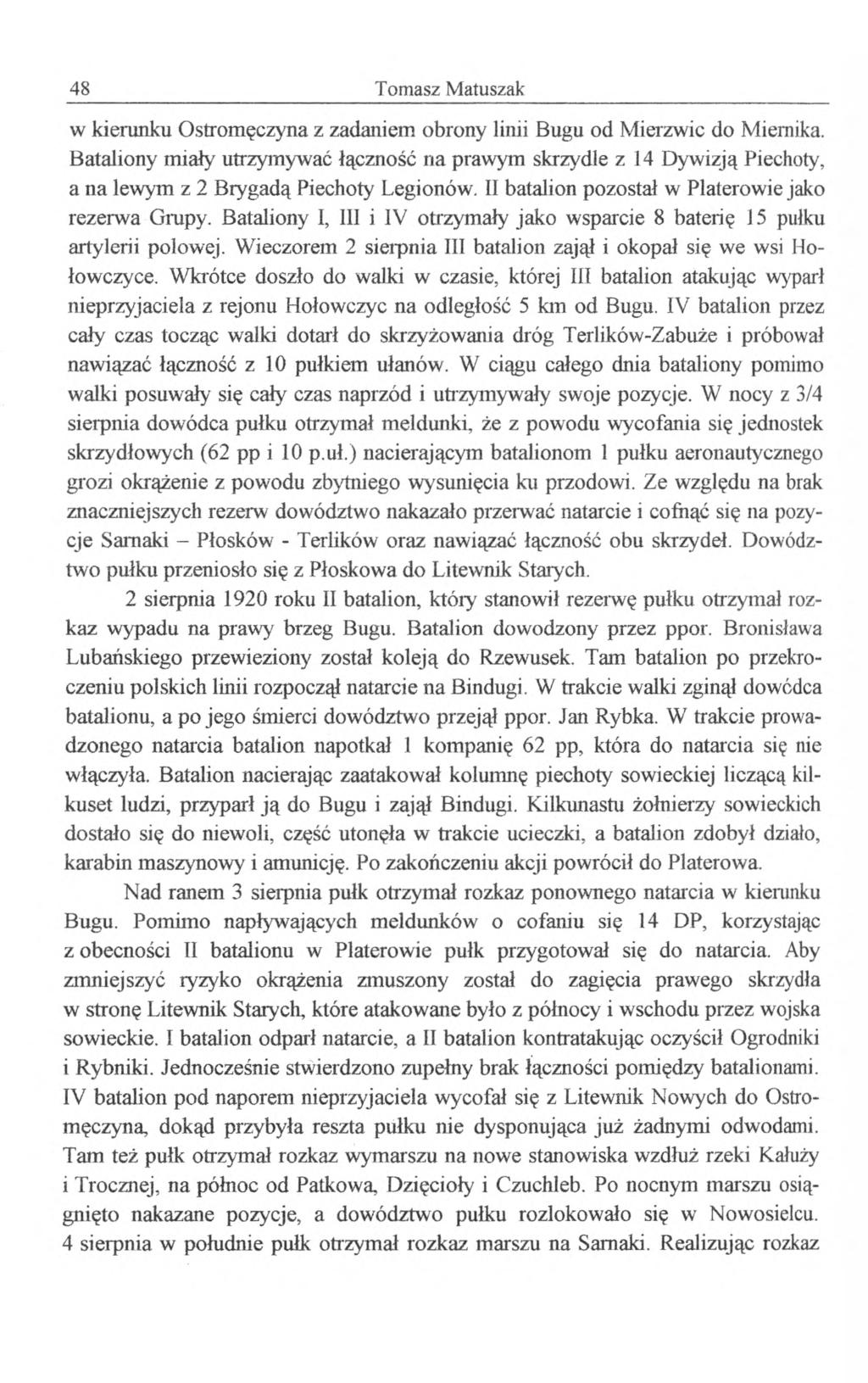 48 Tomasz Matuszak w kierunku Ostromęczyna z zadaniem obrony linii Bugu od Mierzwie do Miernika.