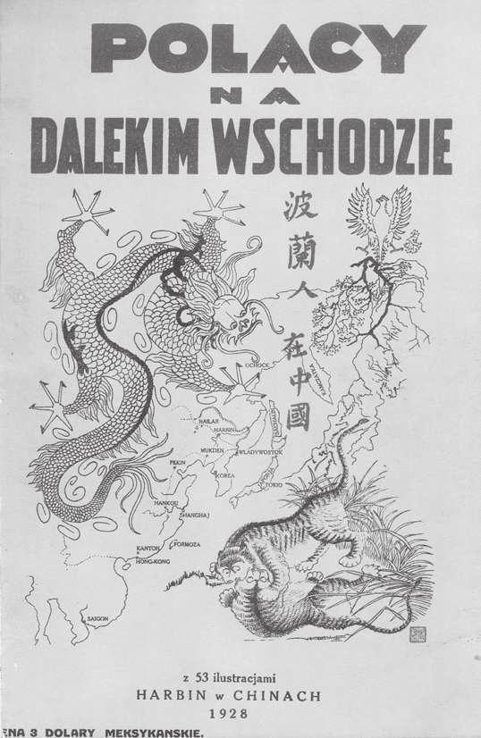 WYDAWNICTWA XIX-XXI W. 817. [GROCHOWSKI Kazimierz] Polacy na Dalekim Wschodzie. Z 53 ilustr. Harbin, Chiny 1928. Printed on the "Harbin Daily News" Press. 8, s. X, 222, tabl. 51. opr. ppł.