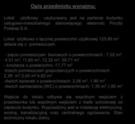 S.A. Lokal użytkowy o łącznej powierzchni użytkowej 125,85 m 2