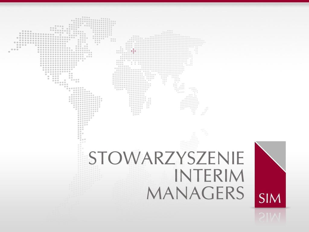 PROGRAM WYBORCZY KANDYDATÓW DO ZARZĄDU STOWARZYSZENIA INTERIM MANAGERS Roman Wendt,