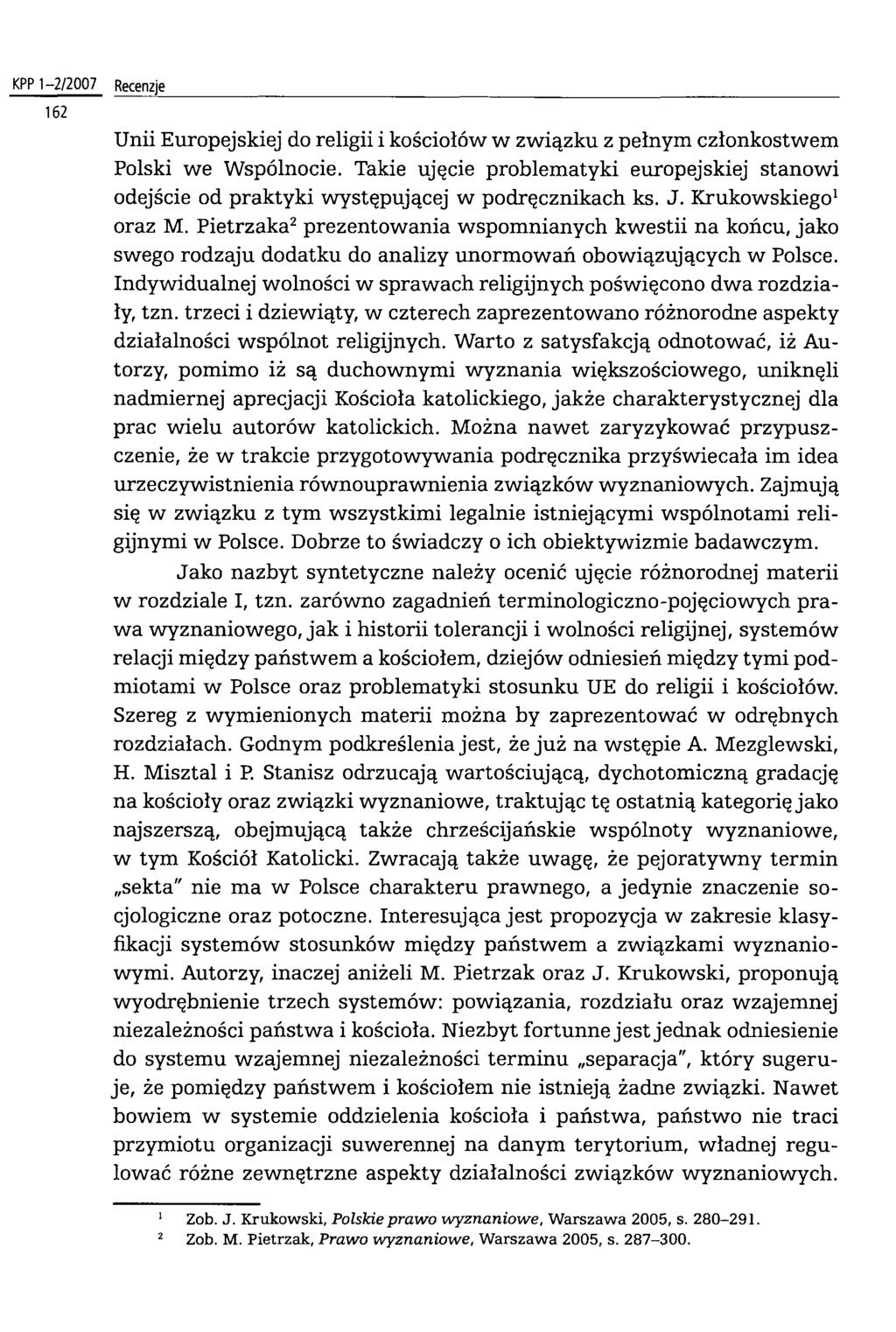 KPP 1-2/2007 Recenzje Unii Europejskiej do religii i kościołów w związku z pełnym członkostwem Polski we Wspólnocie.
