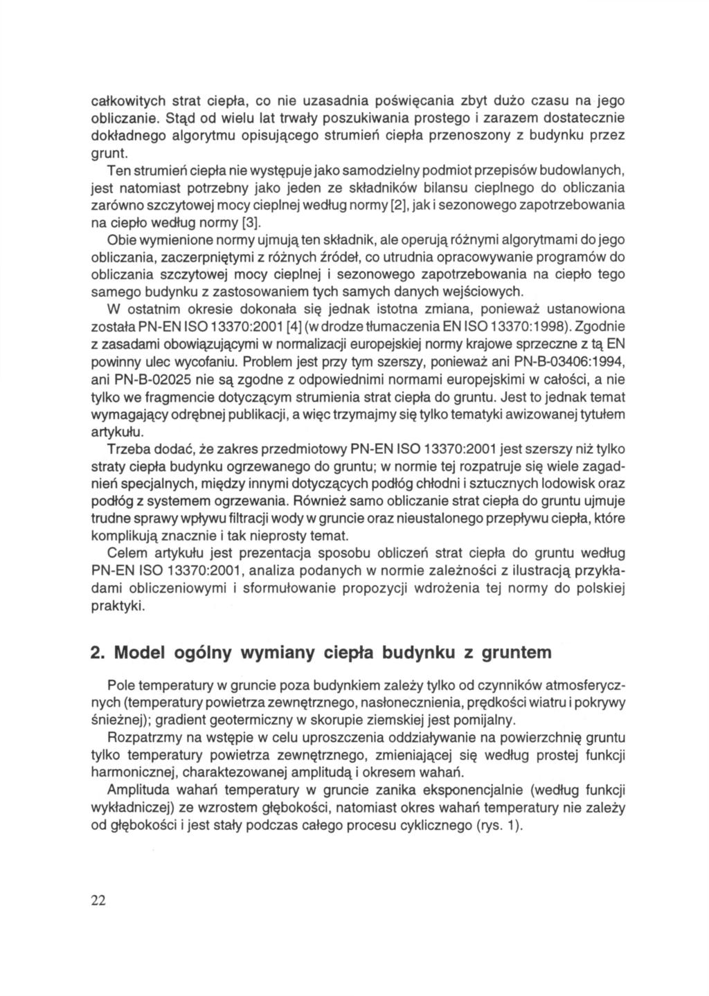całkowitych strat ciepła, co nie uzasadnia poświęcania zbyt dużo czasu na jego obliczanie.