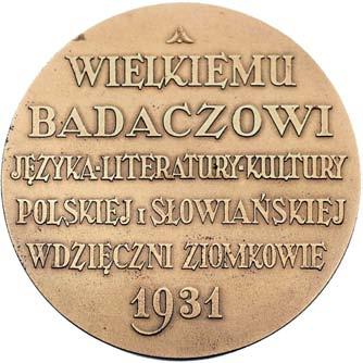 907 *907. Aleksander Brückner- medal autorstwa Piotra Wojtowicza 1931 r.