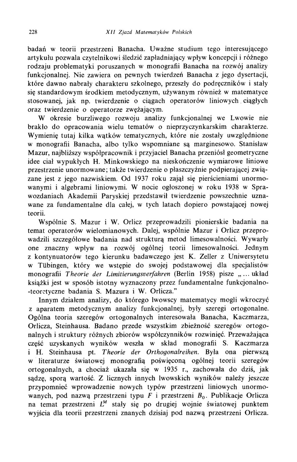 228 X I I Z ja zd M a te m a tyk ó w Polskich badań w teorii przestrzeni Banacha.