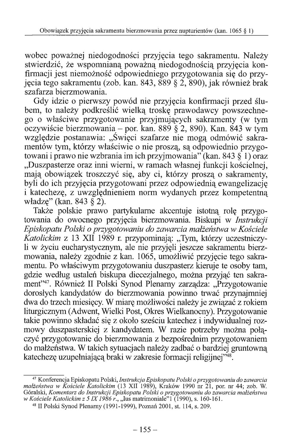 wobec poważnej niedogodności przyjęcia tego sakramentu.