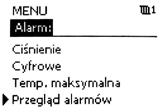 2 Alarmy W przypadku wystąpienia alarmu, na wyświetlaczu pokazuje się symbol. Opisy ustawień alarmów są podane w Instrukcji Instalacji, rozdział 5.9.9 Alarmy.