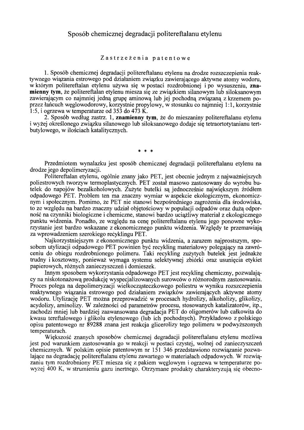 Sposób chemicznej degradacji politereftalanu etylenu Zastrzeżenia patentowe 1.