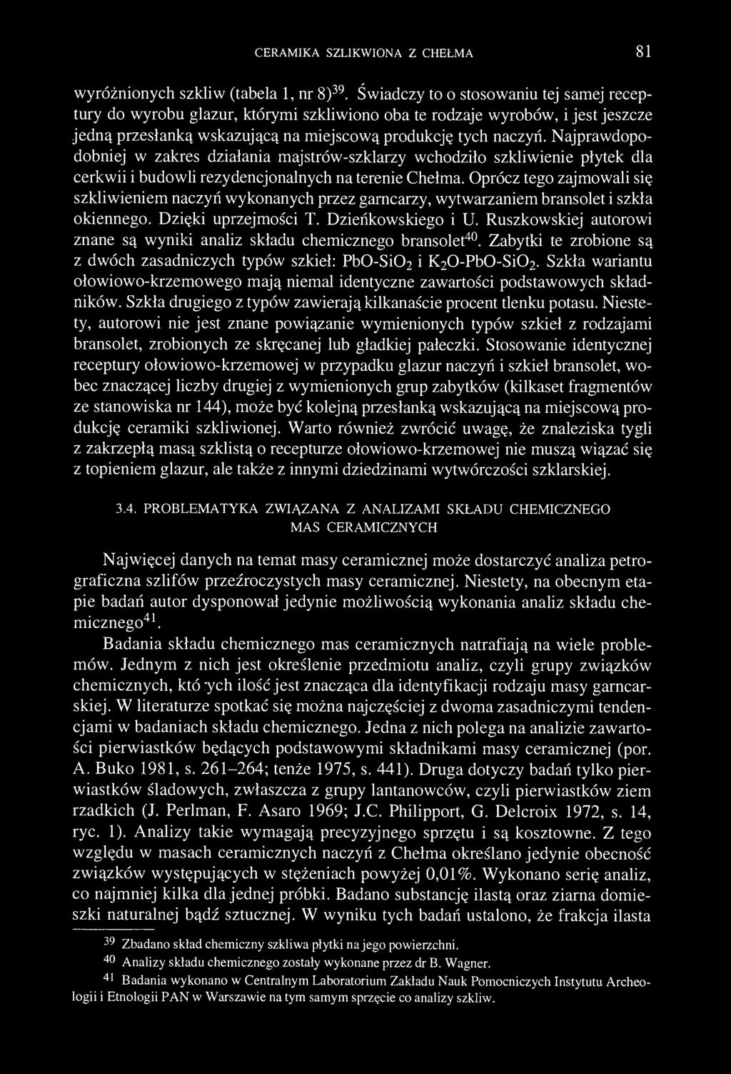 CERAMIKA SZLIKWIONA Z CHEŁMA 81 wyróżnionych szkliw (tabela 1, nr 8) 39.