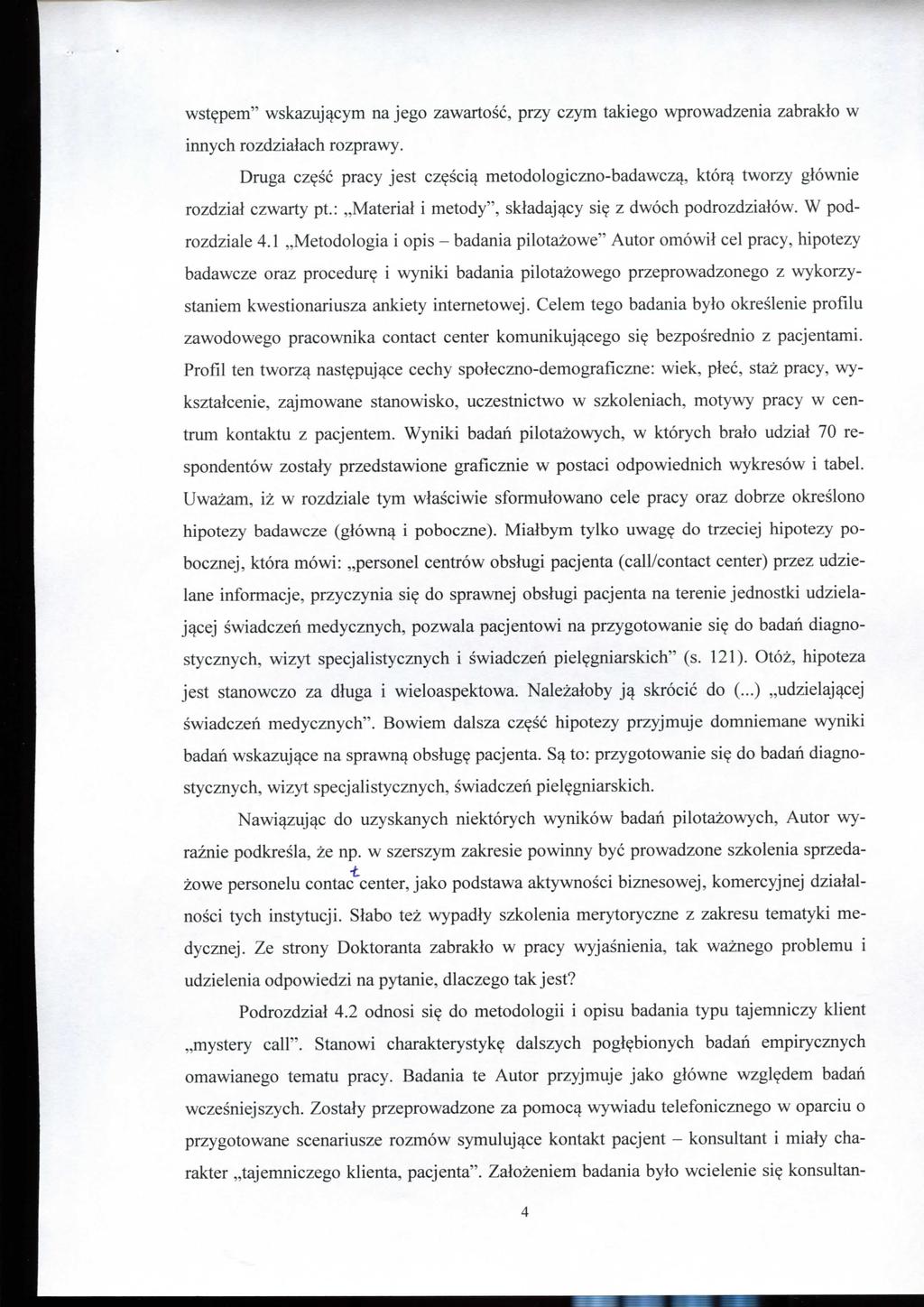wstepem" wskazuj^cym na jego zawartosc, przy czym takiego wprowadzenia zabrakto w innych rozdzialach rozprawy.