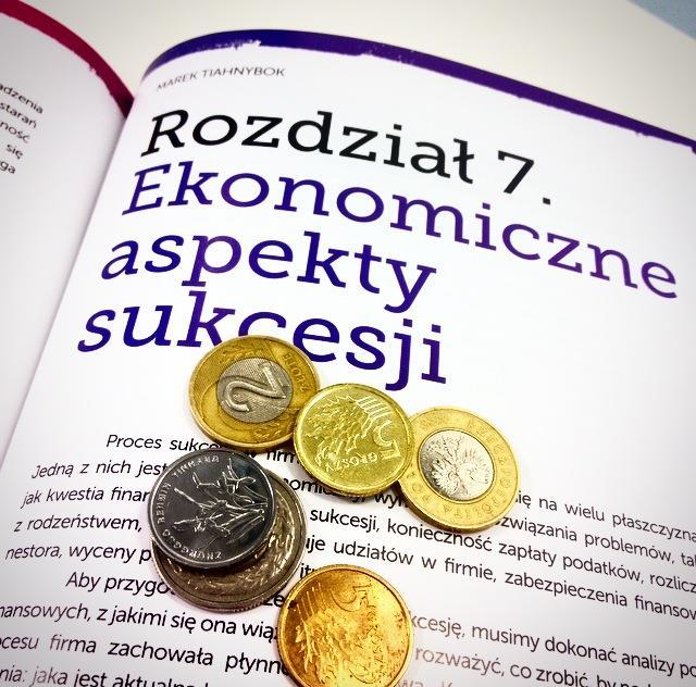 EKONOMICZNE ASPEKTY PROCESU SUKCESJI. JAK ZACHOWAĆ BEZPIECZEŃSTWO FINANSOWE W PROCESIE SUKCESJI?