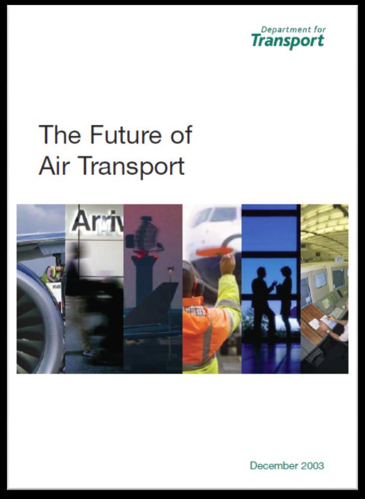 (UK) Ramy strategiczne rozwoju sektora lotniczego 2003-2030 Rozbudowa istniejących lotnisk (m.in.