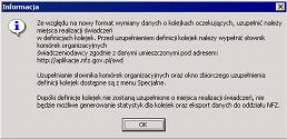 Procedura uzupełniania danych o miejscach realizacji 1.2 4 Procedura uzupełnienia danych o komórkach organizacyjnych Po uruchomieniu nowej wersji 2.